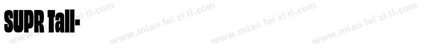 SUPR Tall字体转换